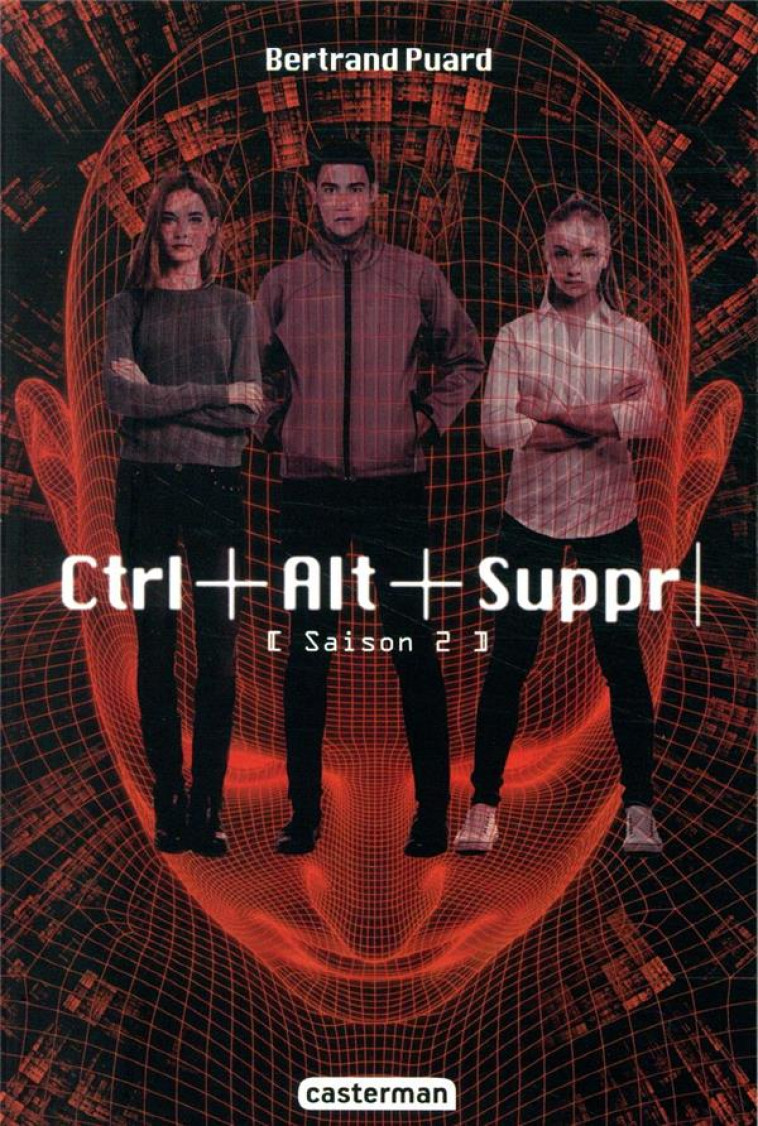 CTRL ALT SUPPR - SAISON 2 - PUARD BERTRAND - CASTERMAN