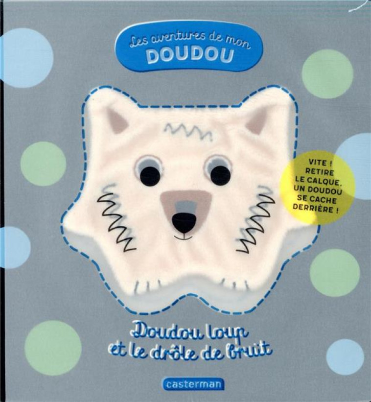 LES AVENTURES DE MON DOUDOU T2 - DOUDOU LOUP ET LE DROLE DE BRUIT - BARDY - CASTERMAN