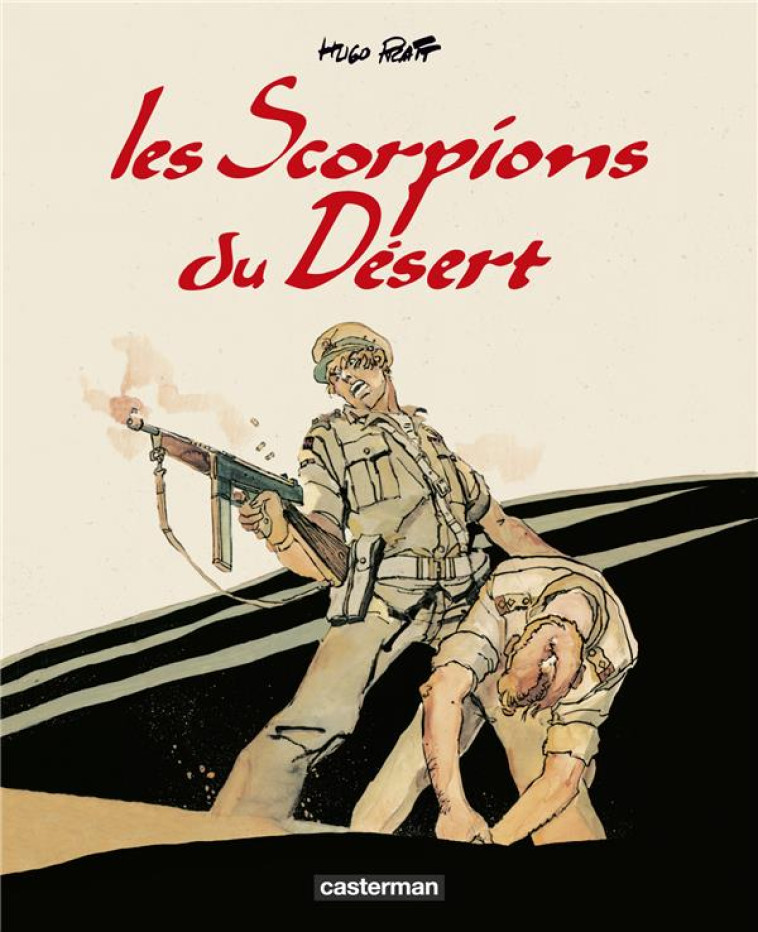 LES SCORPIONS DU DESERT (INT 2021) - PRATT - CASTERMAN