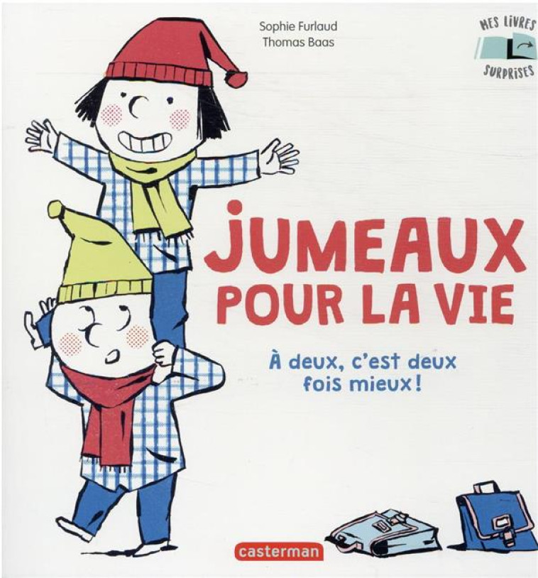 JUMEAUX POUR LA VIE ! - A DEUX, C-EST DEUX FOIS PLUS RIGOLO - FURLAUD/BAAS - CASTERMAN