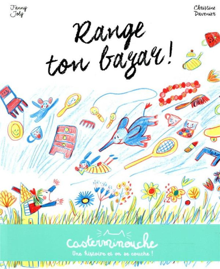 RANGE TON BAZAR ! - JOLY/DAVENIER - CASTERMAN