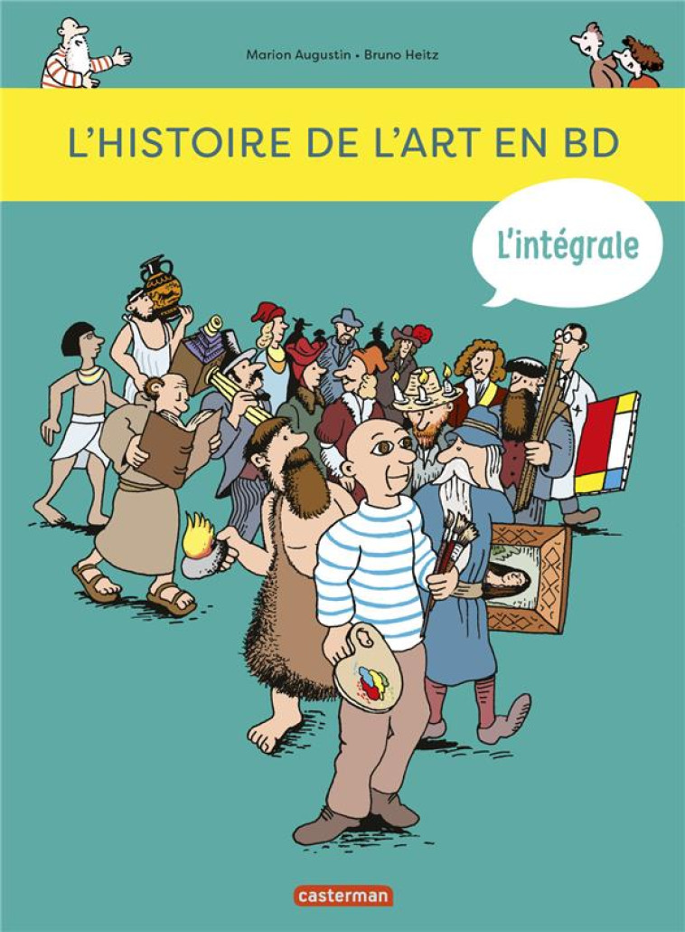 L-HISTOIRE DE L-ART EN BD -L-INT?GRALE - AUGUSTIN/HEITZ - CASTERMAN