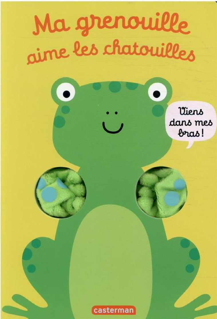 MA GRENOUILLE AIME LES CHATOUILLES-LES LIVRES CALINS - - LOUWERS/IMAGEBOOKS - CASTERMAN