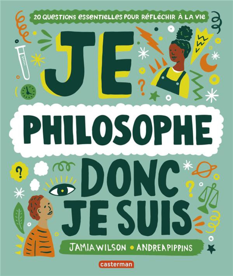 JE PHILOSOPHE DONC JE SUIS - WILSON/PIPPINS - CASTERMAN