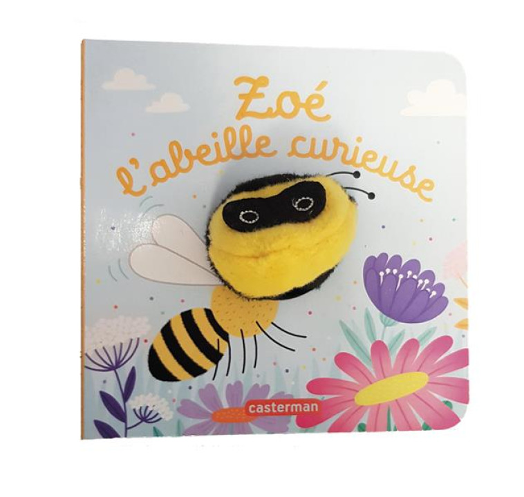 BEBETES T102 - ZOE L-ABEILLE CURIEUSE - AUDIO - CHETAUD/IMAGEBOOKS - CASTERMAN