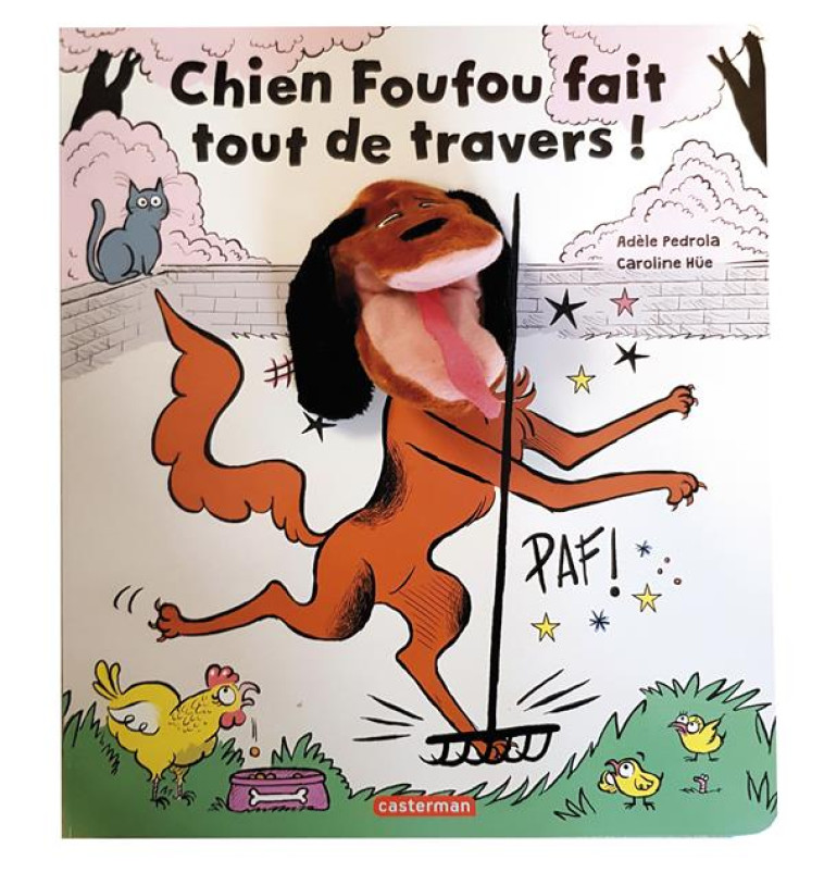 CHIEN FOUFOU FAIT TOUT DE TRAVERS - PEDROLA/HUE - CASTERMAN