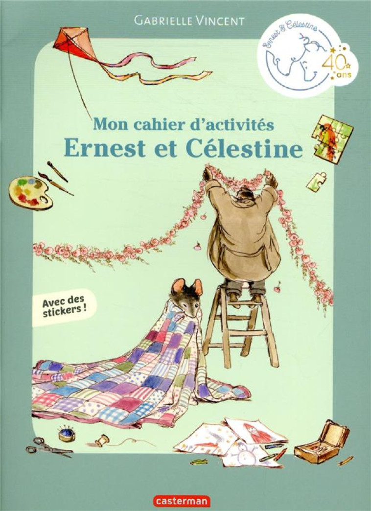 ERNEST ET CELESTINE - MON CAHIER D-ACTIVITES - VINCENT - CASTERMAN