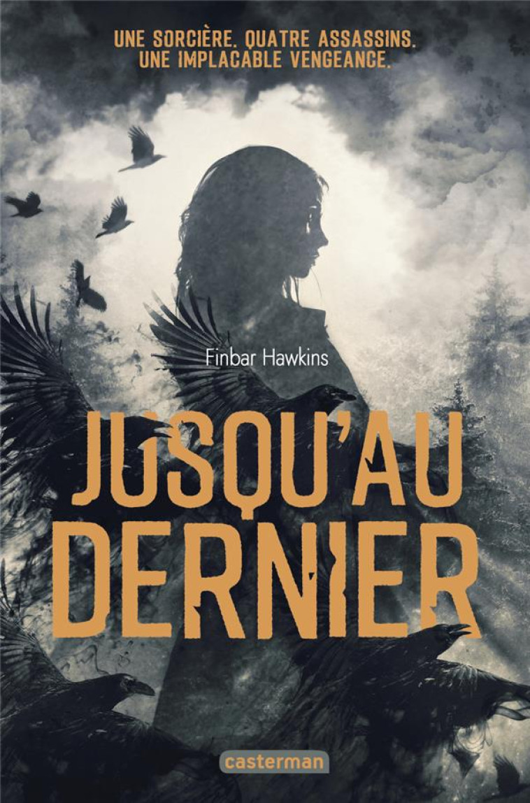 JUSQU-AU DERNIER - HAWKINS FINBAR - CASTERMAN