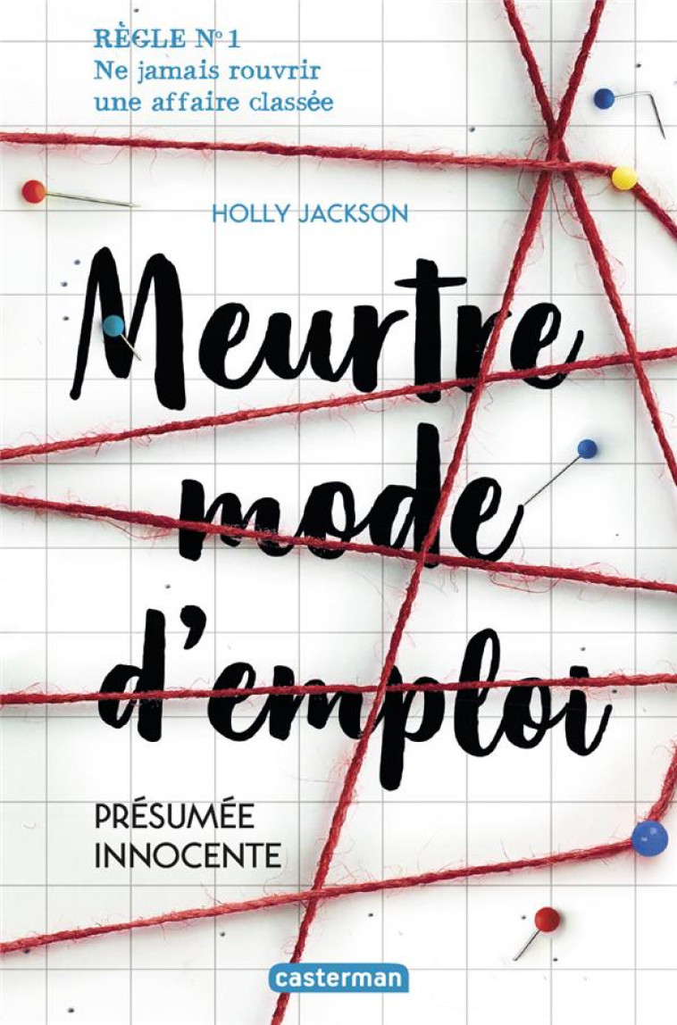 MEURTRE MODE D-EMPLOI T01 - PRESUMEE INNOCENTE (NOUVELLE EDITION) - JACKSON HOLLY - CASTERMAN