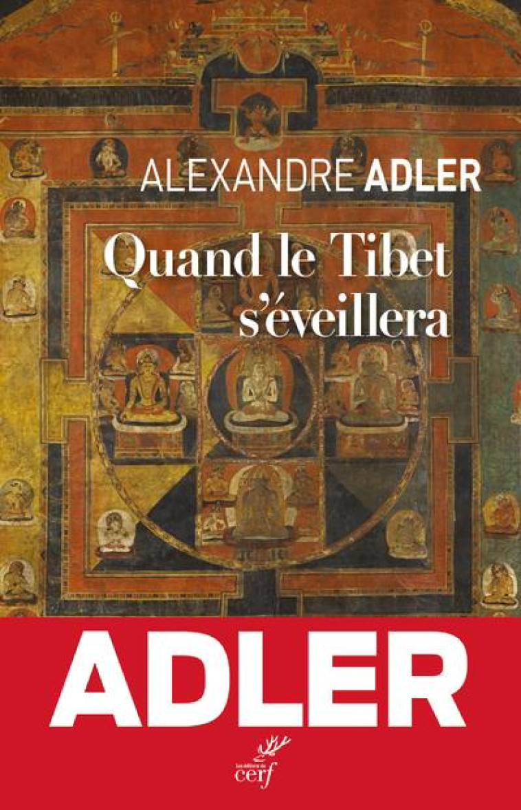 QUAND LE TIBET S-EVEILLERA - ADLER ALEXANDRE - CERF