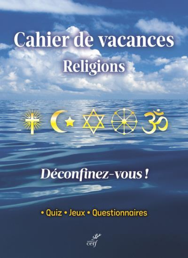 CAHIER DE VACANCES RELIGIONS - GOLLIAU CATHERINE - CERF