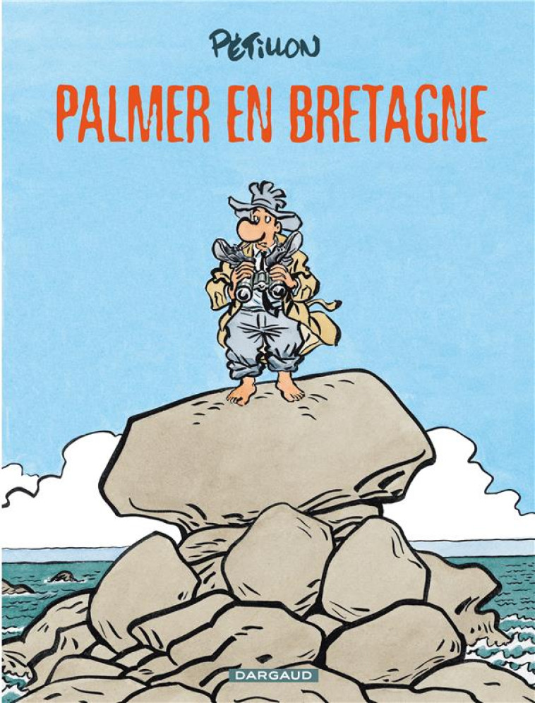 PALMER EN BRETAGNE T15 - PETILLON RENE - Dargaud