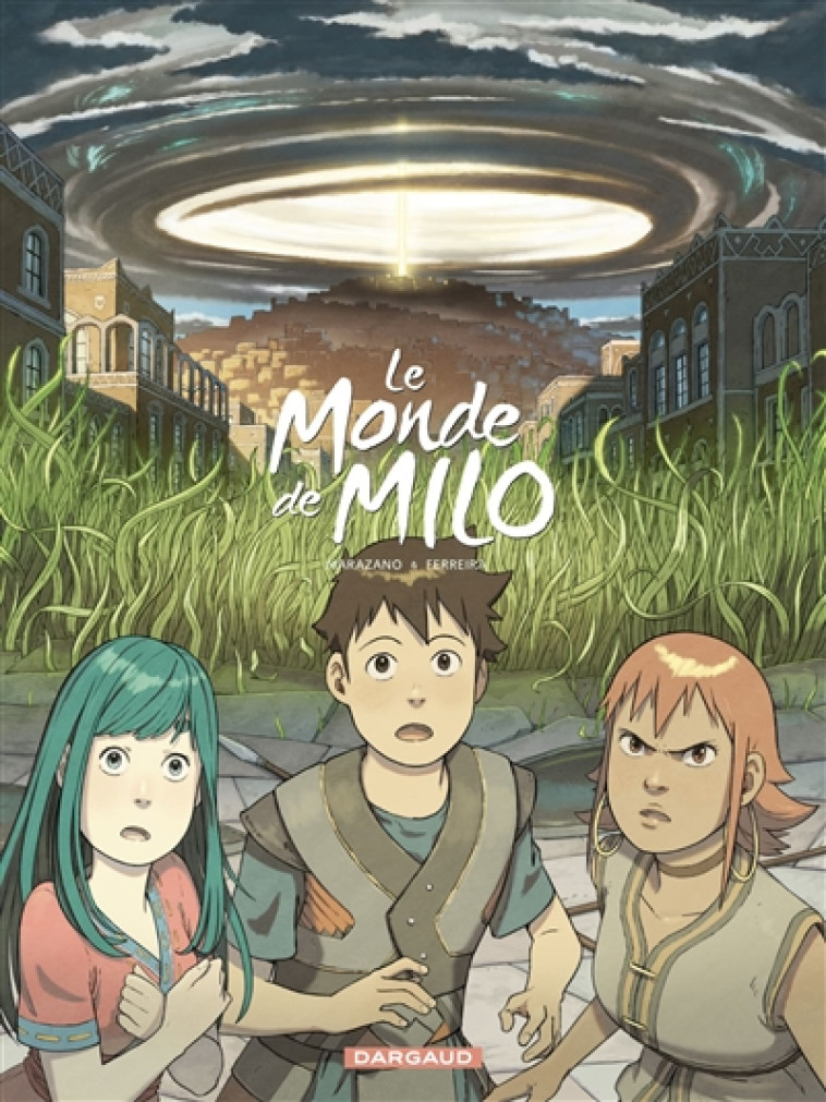 LE MONDE DE MILO  TOME 6 - MARAZANO RICHARD - DARGAUD