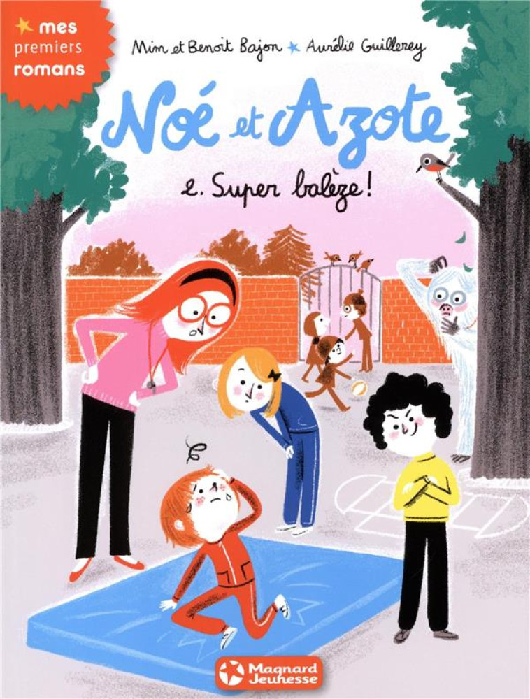 NOE ET AZOTE SUPER BALEZE T2 - MIM/BAJON/GUILLEREY - Magnard jeunesse