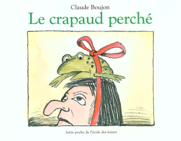 CRAPAUD PERCHE (LE)  LU - BOUJON CLAUDE - EDL