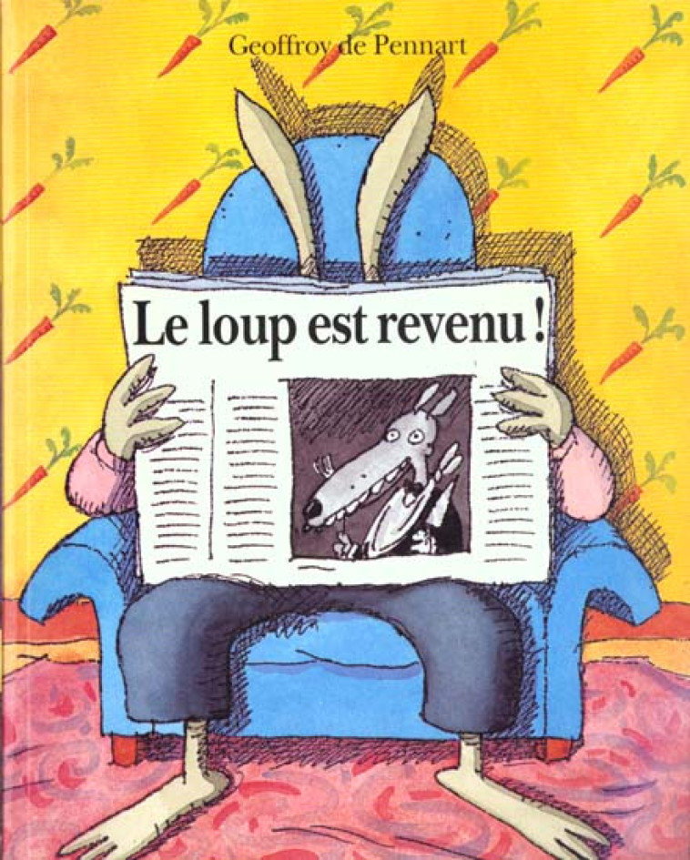 LOUP EST REVENU (LE) - PENNART DE GEOFFROY - EDL