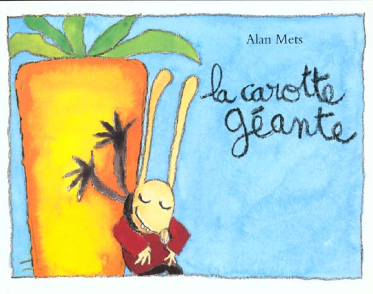 LA CAROTTE GEANTE - METS ALAN - EDL