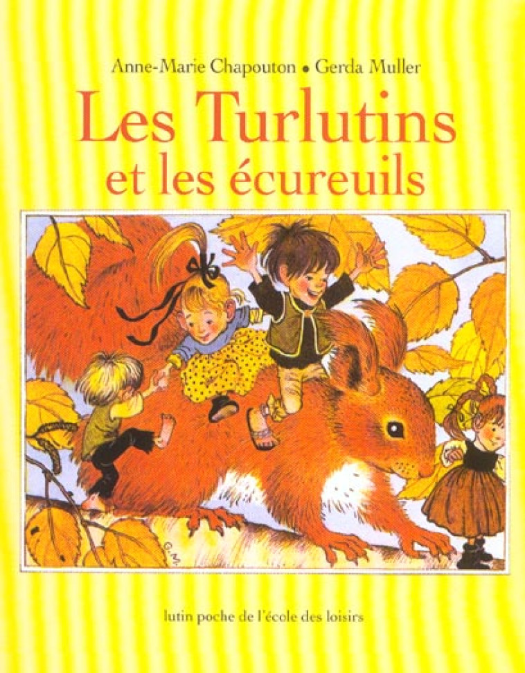 TURLUTINS ET LES ECUREUILS (LE - CHAPOUTON/MULLER - EDL