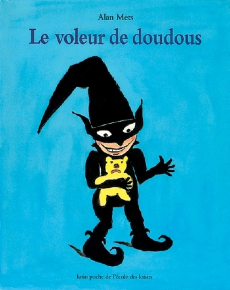 VOLEUR DE DOUDOUS (LE) LUTIN - ALAN METS - EDL