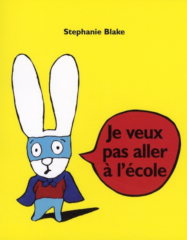 JE VEUX PAS ALLER A L ECOLE LUTIN - BLAKE STEPHANIE - EDL