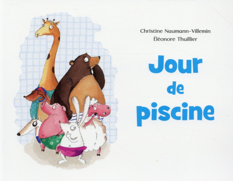 JOUR DE PISCINE - NAUMANN-VILLEMIN - Ecole des loisirs