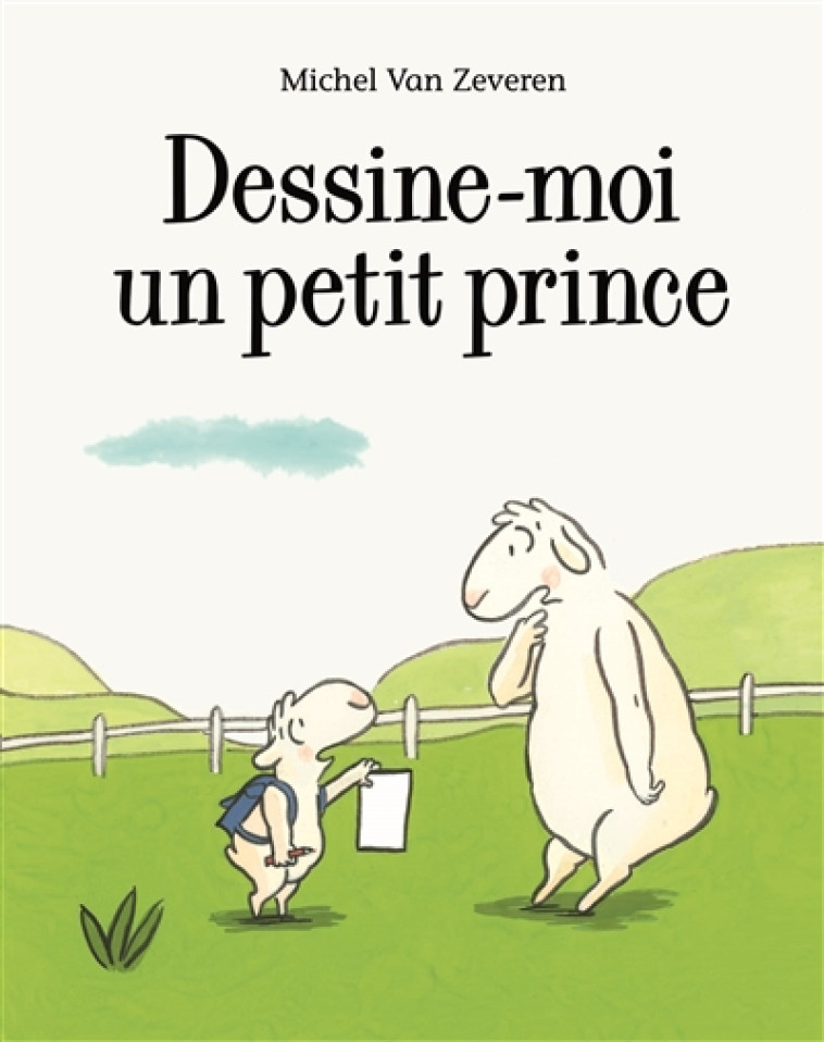 DESSINE MOI UN PETIT PRINCE - VAN ZEVEREN MICHEL - EDL