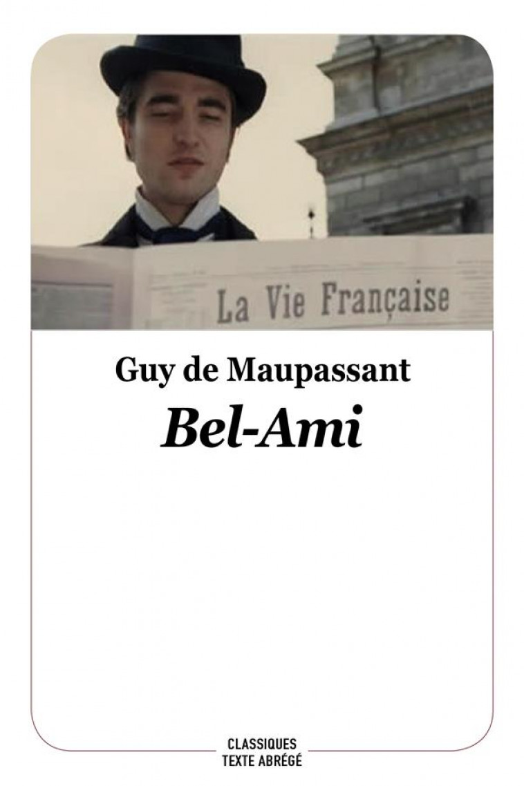 BEL-AMI - NOUVELLE EDITION - MAUPASSANT GUY DE - EDL