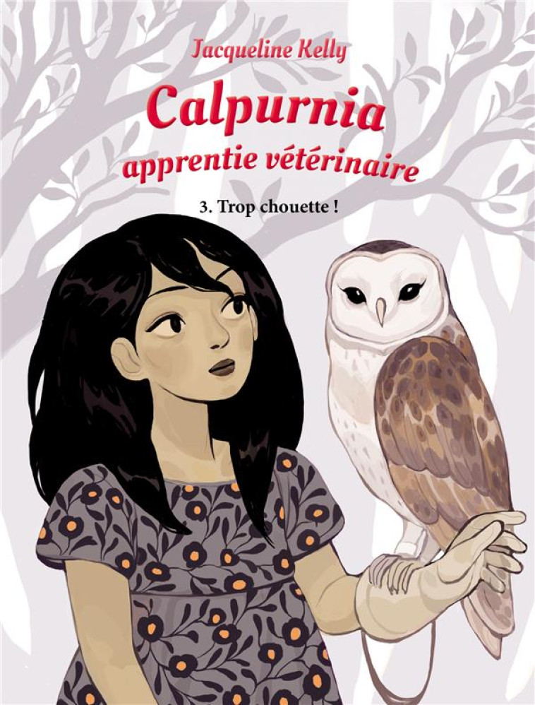 CALPURNIA APPRENTIE VETERINAIRE 3 (GRAND FORMAT) - KELLY/COLLIGNON - EDL