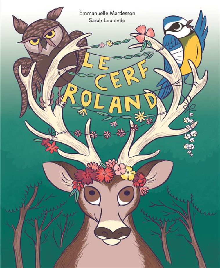 LE CERF ROLAND - MARDESSON/LOULENDO - EDL