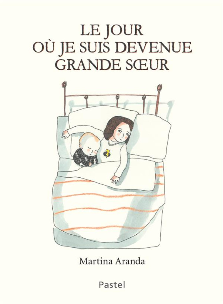 LE JOUR OU JE SUIS DEVENUE GRANDE SOEUR - ARANDA MARTINA - EDL