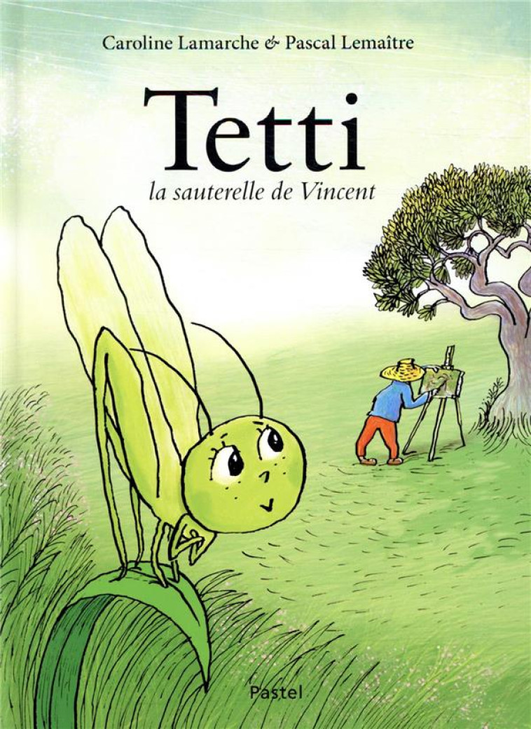 TETTI, LA SAUTERELLE DE VINCENT - LAMARCHE/LEMAITRE - EDL