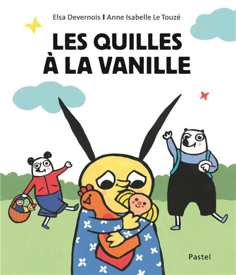 LES QUILLES A LA VANILLE - DEVERNOIS/LE TOUZE - EDL