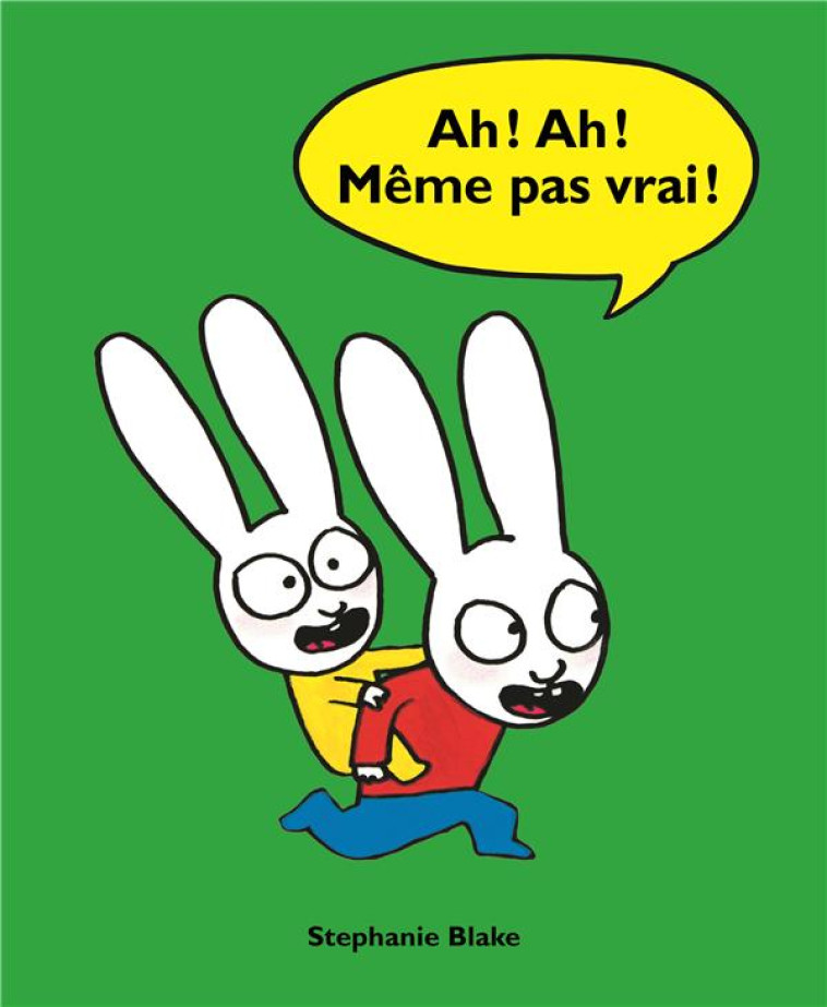 AH ! AH ! MEME PAS VRAI ! - BLAKE STEPHANIE - EDL