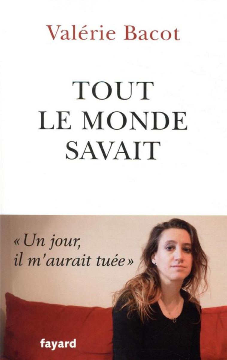 TOUT LE MONDE SAVAIT - BACOT VALERIE - FAYARD