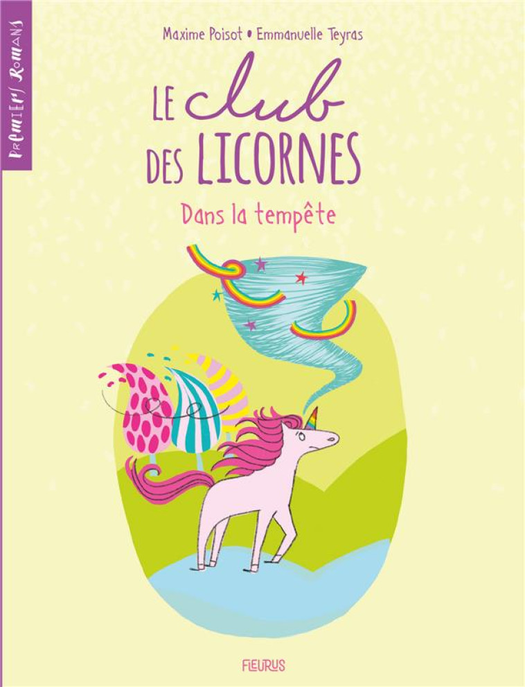 LE CLUB DES LICORNES - TOME 3 - DANS LA TEMPETE - POISOT/TEYRAS - FLEURUS