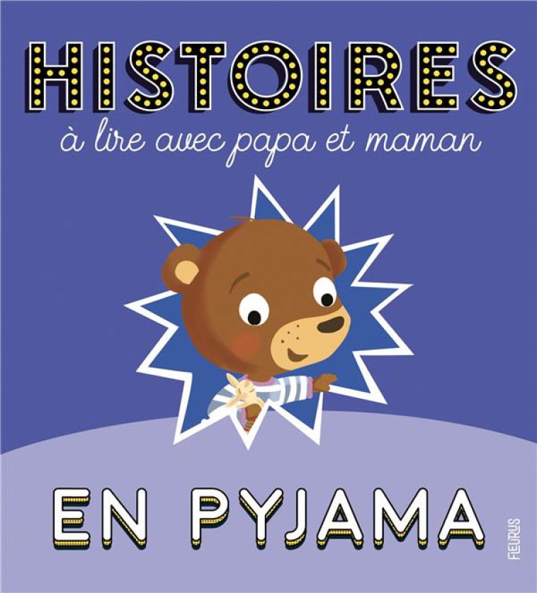 HISTOIRES A LIRE AVEC PAPA ET MAMAN EN PYJAMA - XXX - FLEURUS