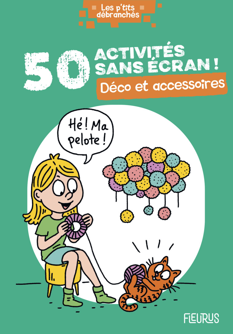 50 ACTIVITES SANS ECRAN ! DECO ET ACCESSOIRES - Lucky Sophie Lucky Sophie, Clémence Lallemand, Sandrine Monnier - FLEURUS