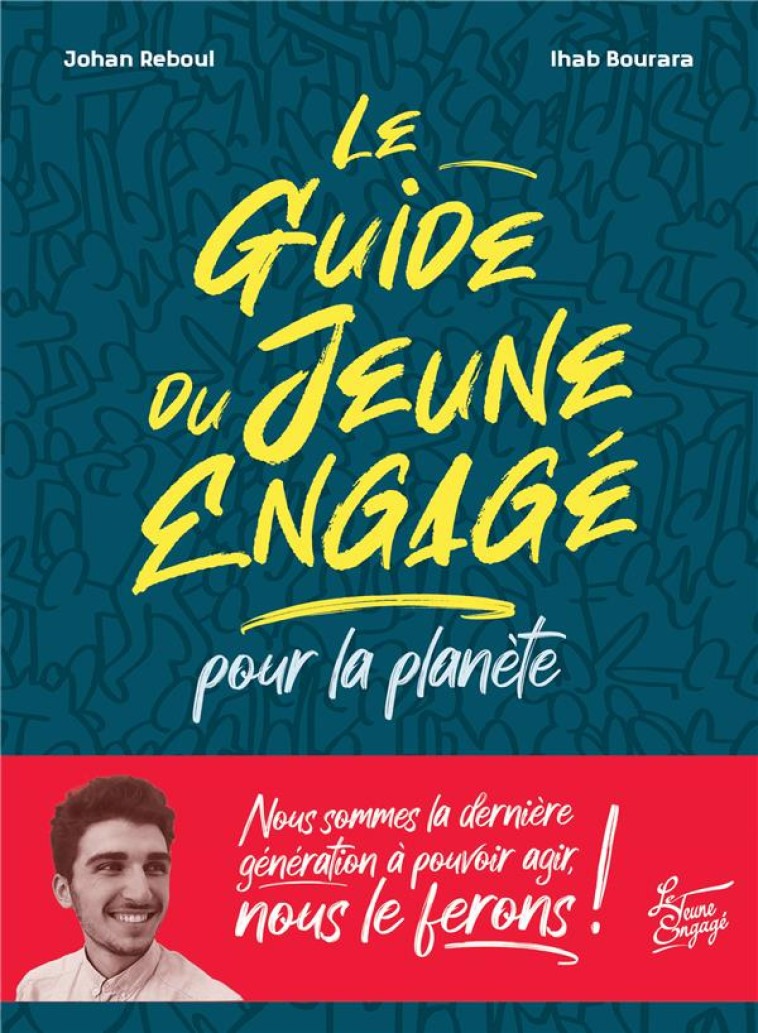 LE GUIDE DU JEUNE ENGAGE POUR LA PLANETE - XXX - FLEURUS