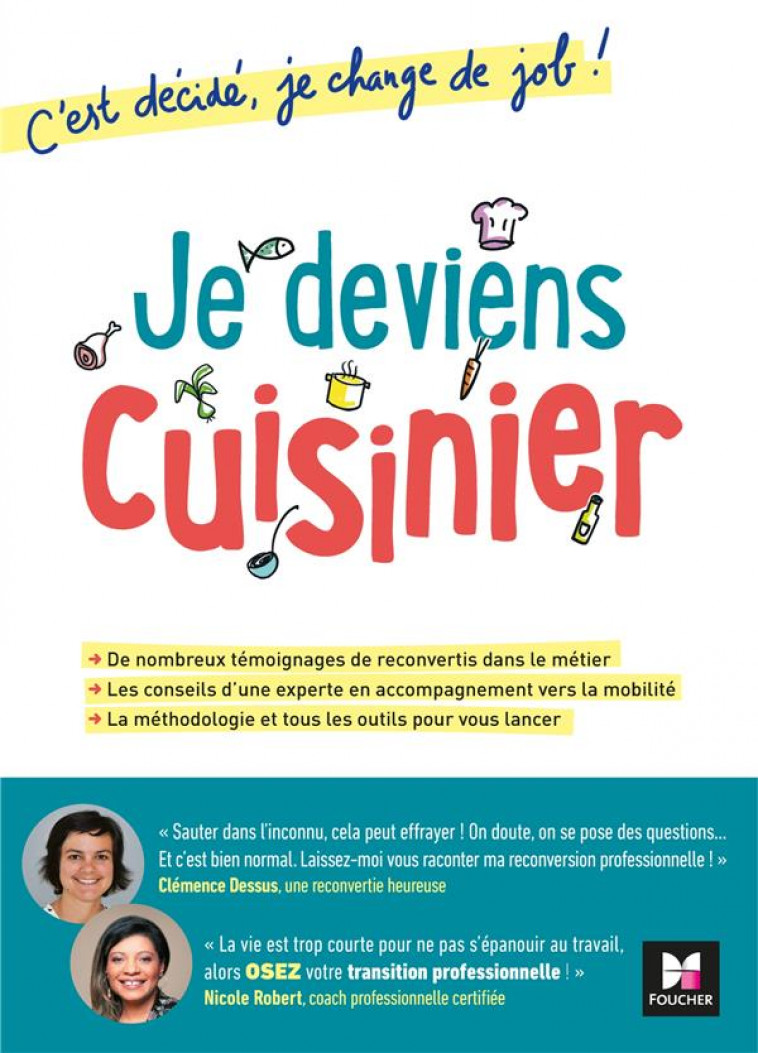 DEMAIN... JE DEVIENS CUISINIER ! ALLEZ JE ME LANCE ! - DESSUS/ROBERT - FOUCHER