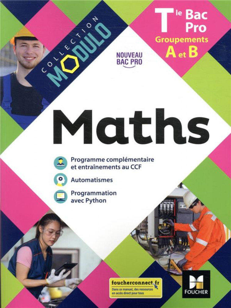 MODULO - MATHS - TLE BAC PRO GROUPEMENTS A ET B - ED. 2021 - LIVRE ELEVE - LAURENT/BREITBACH - FOUCHER