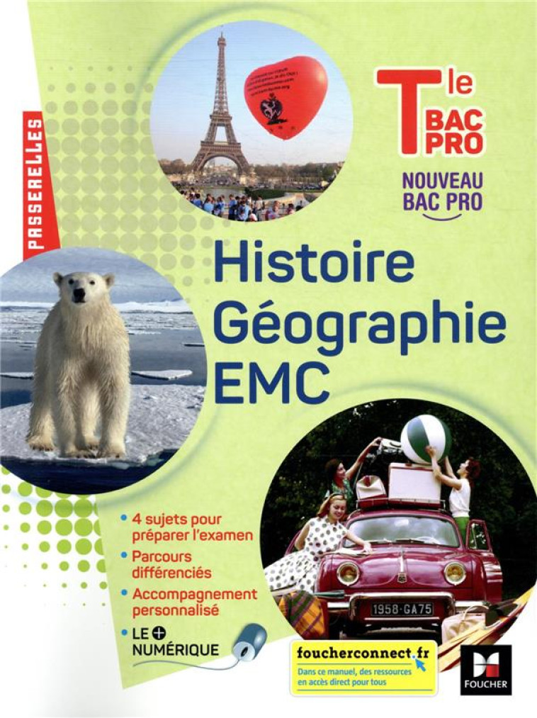 PASSERELLES - HISTOIRE-GEOGRAPHIE-EMC - TLE BAC PRO - ED. 2021 - LIVRE ELEVE - COUDERC/MORVAN/BARON - FOUCHER