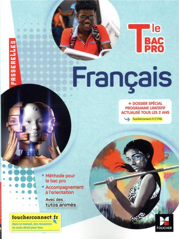 PASSERELLES - FRANCAIS - TLE BAC PRO - ED. 2021 - LIVRE ELEVE - SENDRE-HAIDAR/ABJEAN - FOUCHER