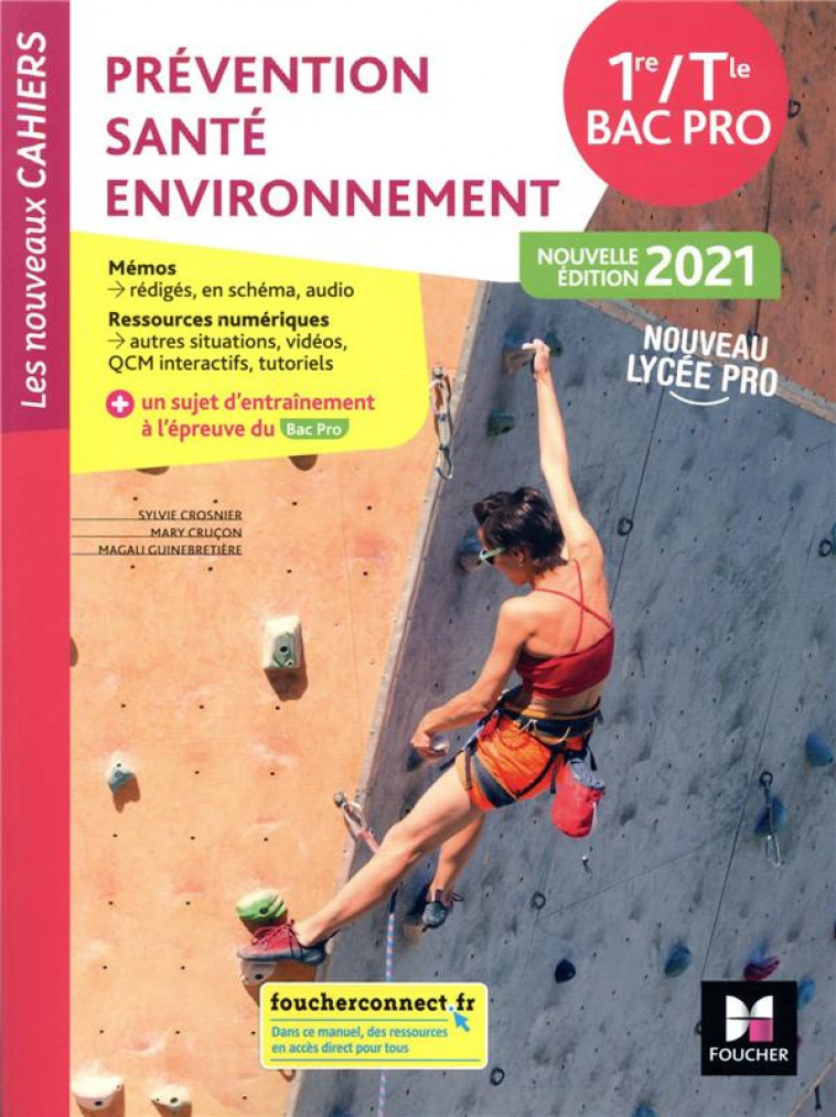 PREVENTION SANTE ENVIRONNEMENT - 1RE-TLE BAC PRO - ED. 2021 - LIVRE ELEVE - CROSNIER/CRUCON - FOUCHER