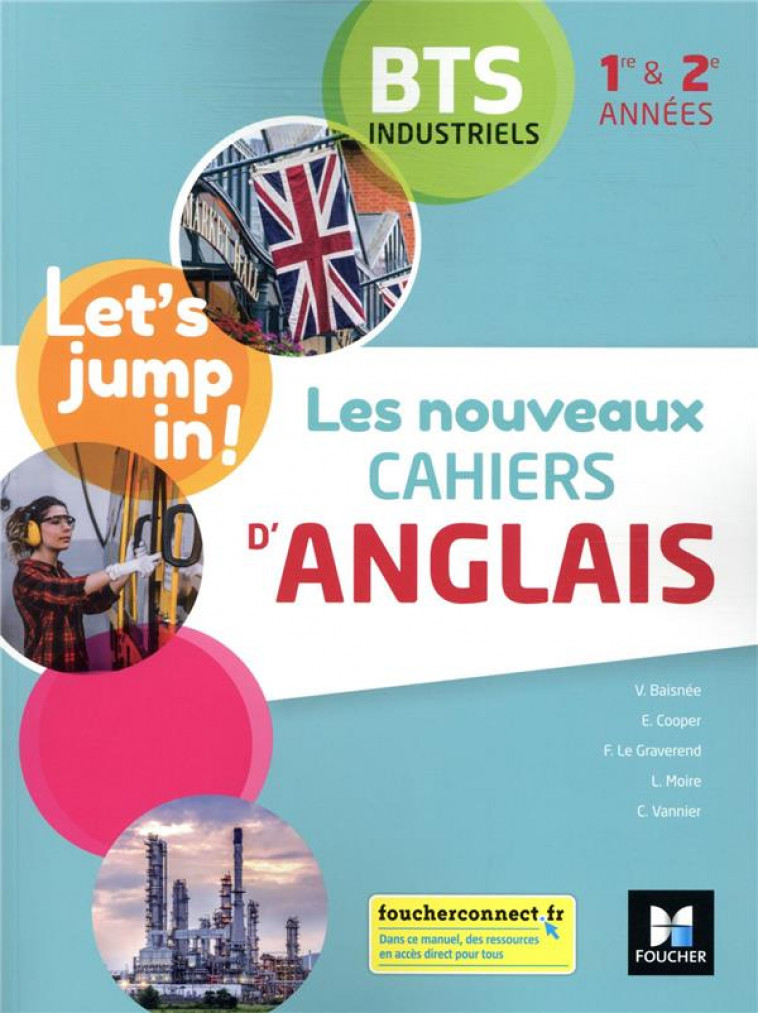 LES NOUVEAUX CAHIERS D-ANGLAIS - BTS INDUSTRIELS 1RE ET 2E ANNEES - ED. 2021 - LIVRE ELEVE - BAISNEE/COOPER/MOIRE - FOUCHER