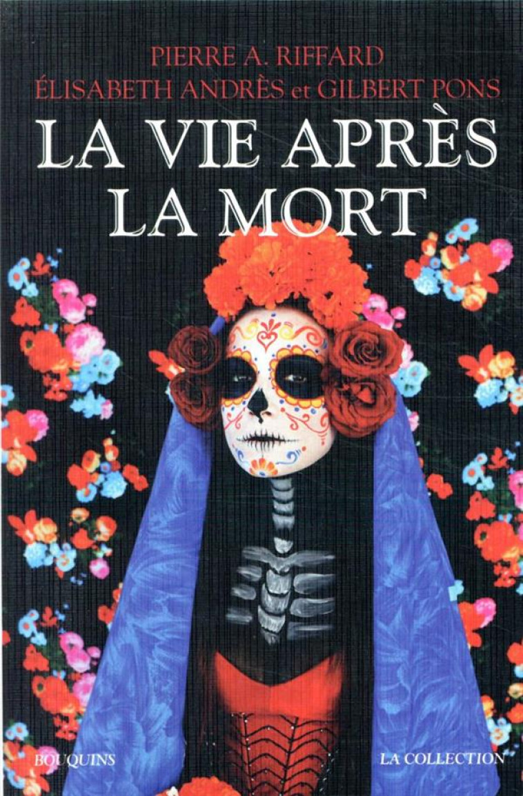 LA VIE APRES LA MORT - RIFFARD/ANDRES/PONS - ROBERT LAFFONT