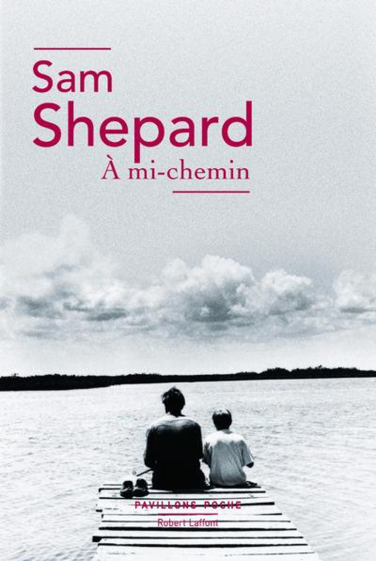 A MI-CHEMIN - SHEPARD SAM - R. Laffont