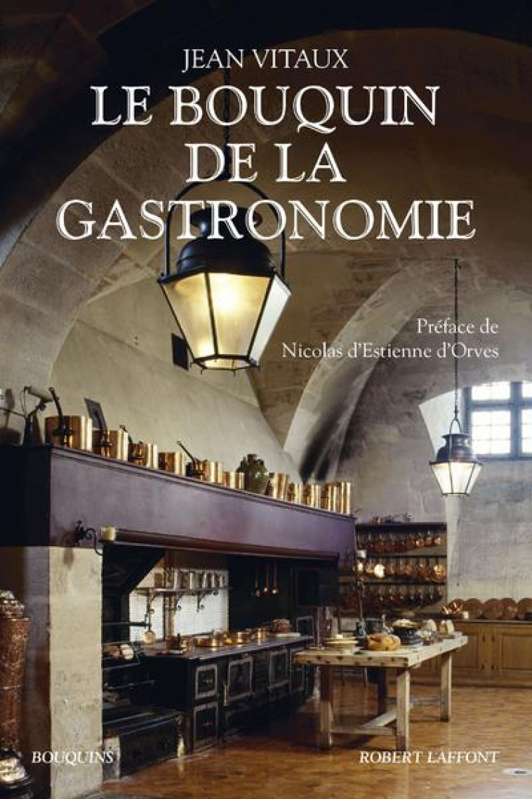 LE BOUQUIN DE LA GASTRONOMIE - VITAUX - ROBERT LAFFONT