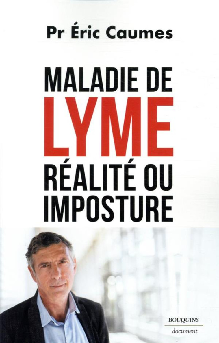 MALADIE DE LYME : REALITE OU IMPOSTURE ? - CAUMES ERIC - ROBERT LAFFONT