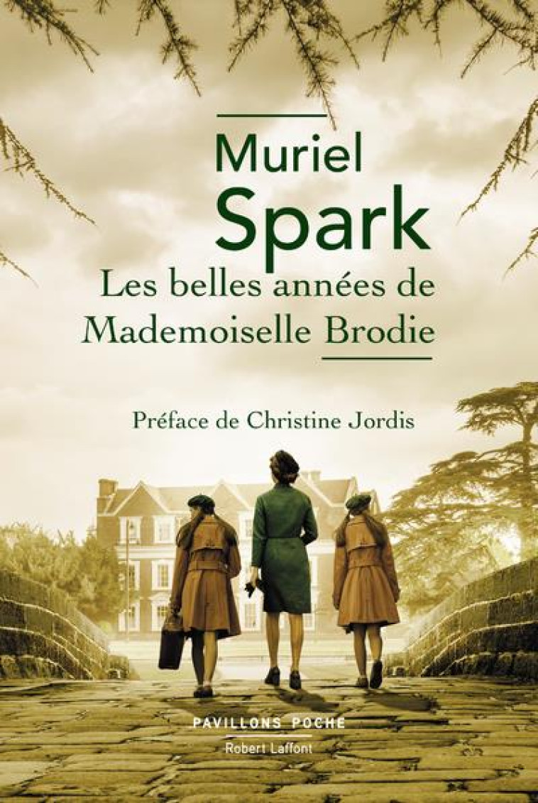 LES BELLES ANNEES DE MADEMOISELLE BRODIE - PAVILLONS POCHE - SPARK/JORDIS - ROBERT LAFFONT