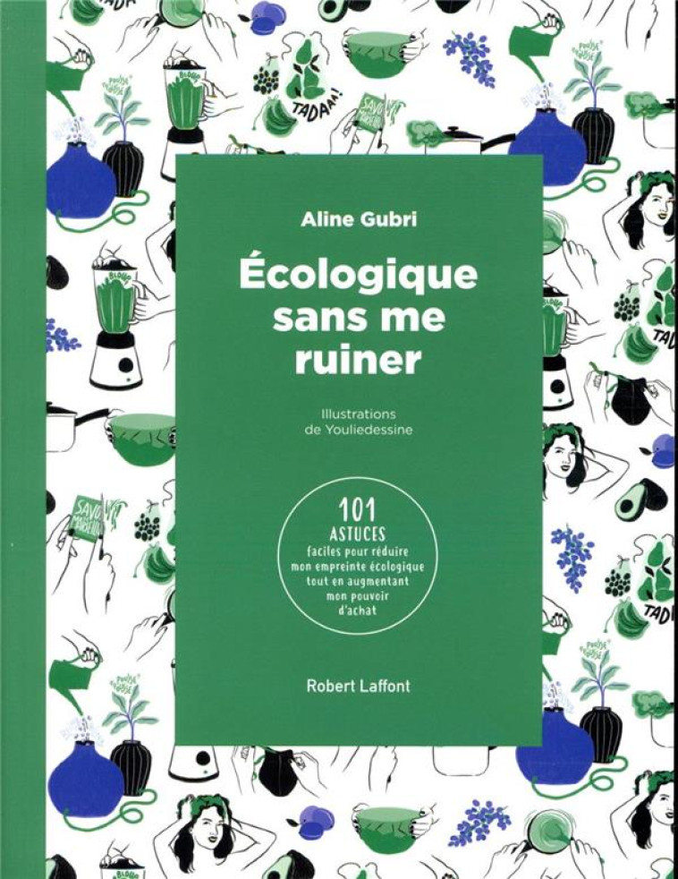 ECOLOGIQUE  SANS ME RUINER - GUBRI/YOULIEDESSINE - ROBERT LAFFONT